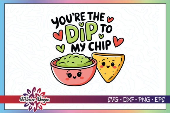 Dip to My Chip Funny Valentine SVG Review