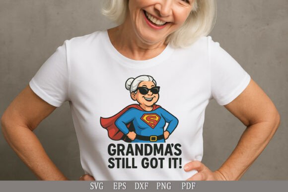 Grandma s Still Got It SVG: A Designer s Honest Take
