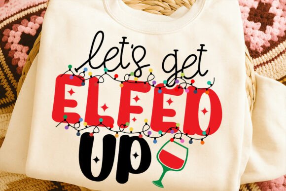 h1Let s Get Elfed Up SVG, Funny Christmas Review/h1