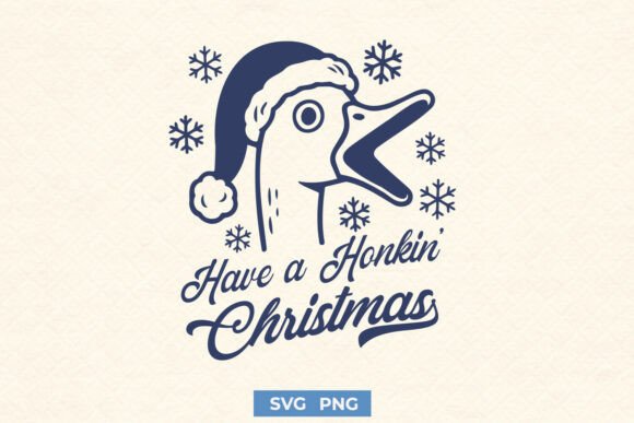 Have a Honkin’ Christmas SVG: A Goose That Brings Holiday Cheer